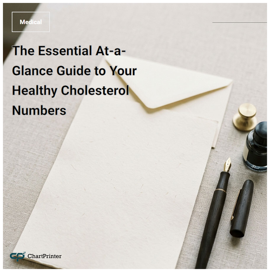 The Essential At-a-Glance Guide to Your Healthy Cholesterol Numbers