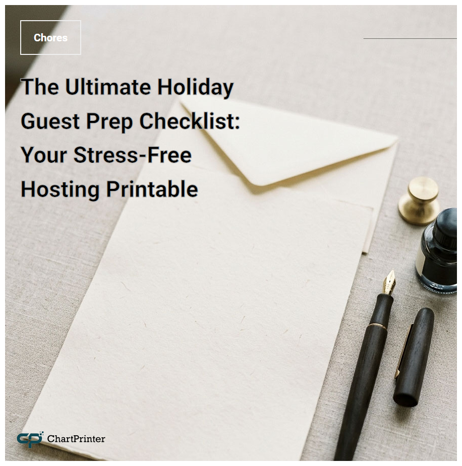The Ultimate Holiday Guest Prep Checklist: Your Stress-Free Hosting Printable