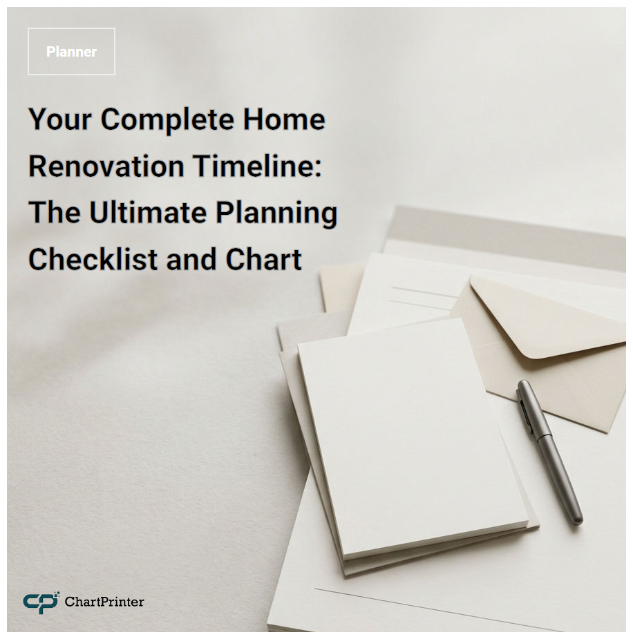 Your Complete Home Renovation Timeline: The Ultimate Planning Checklist and Chart