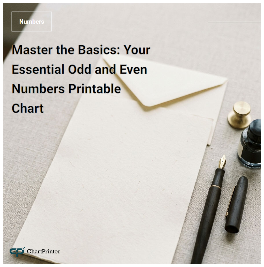 Master the Basics: Your Essential Odd and Even Numbers Printable Chart