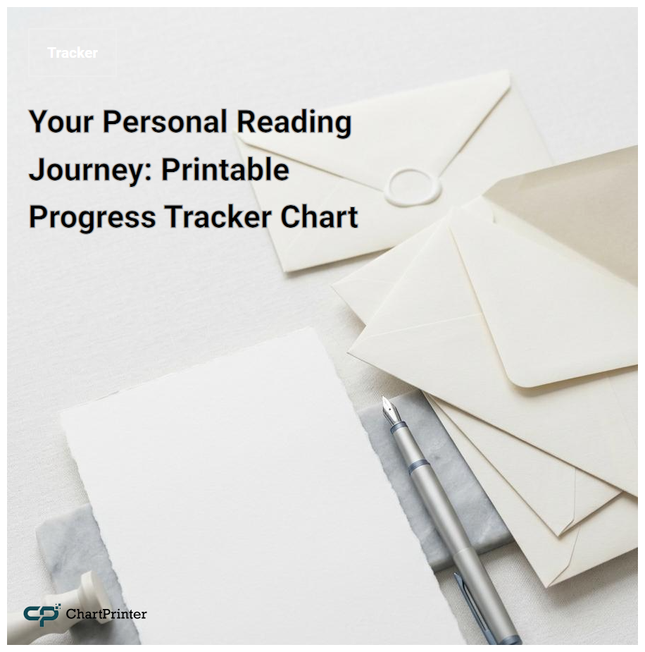 Your Personal Reading Journey: Printable Progress Tracker Chart