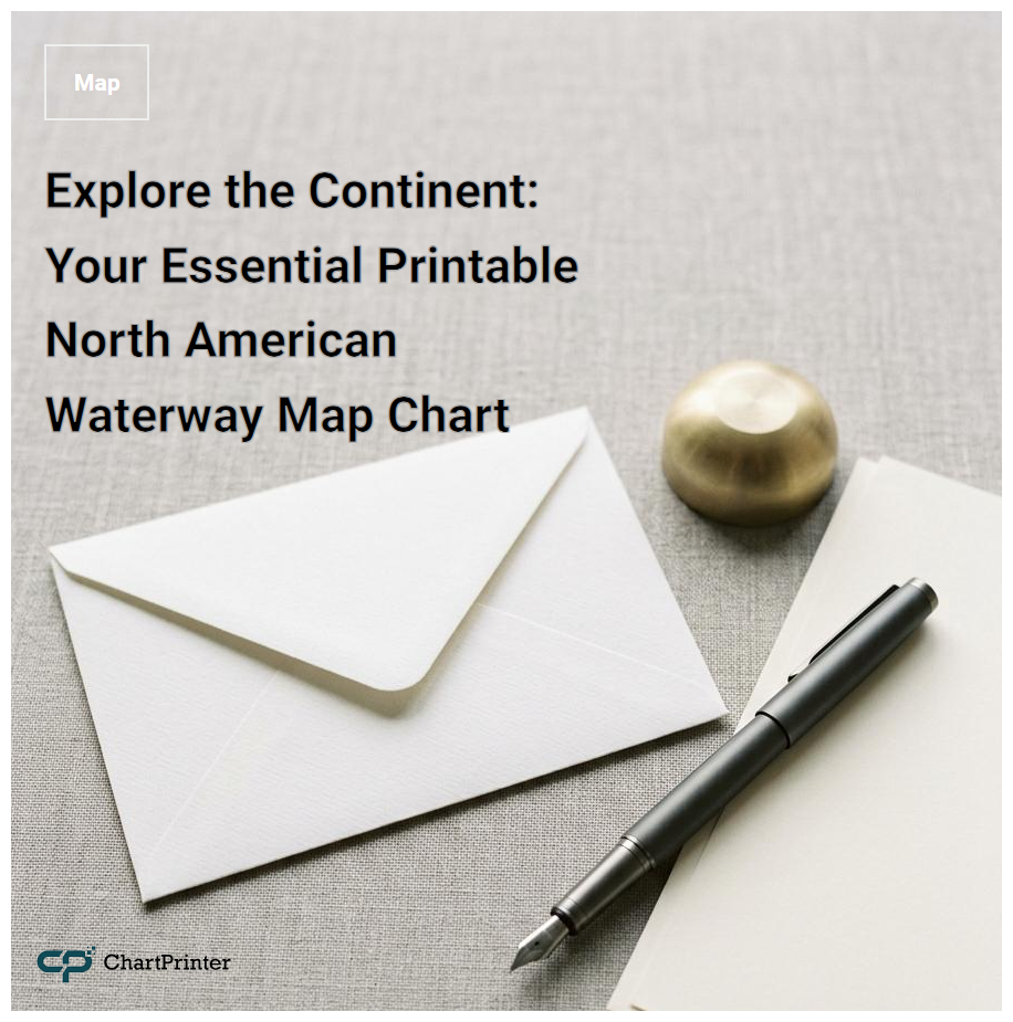 Explore the Continent: Your Essential Printable North American Waterway Map Chart