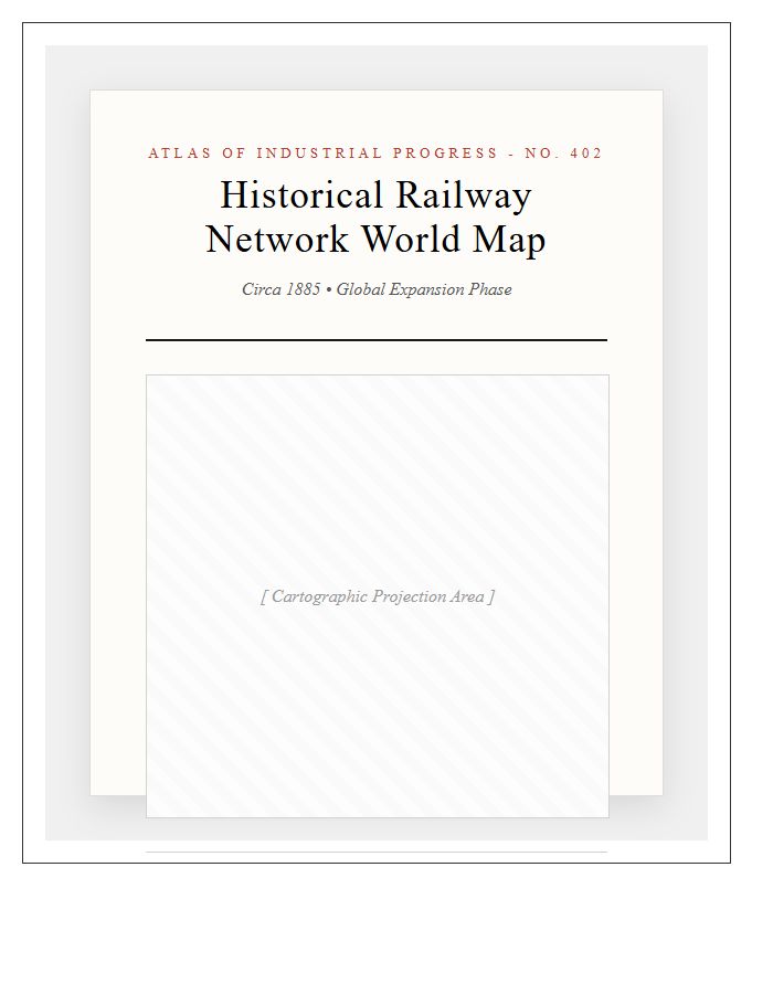 Historical Printable Railway Network World Map Series Chart